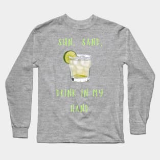 Drink in My hand Long Sleeve T-Shirt